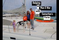 Helping in Man O War with Samaritan's Purse (Our Journey in the Bahamas)