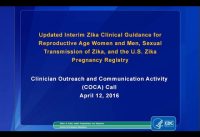 Updated Interim Zika Clinical Guidance for Reproductive Age Women and Men