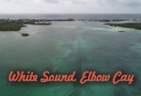 White Sound, Elbow Cay, Abaco, Bahamas