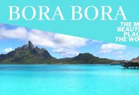 THE MOST BEAUTIFUL PLACE IN THE WORLD TAHITI- BORA BORA, LE TAHA´A