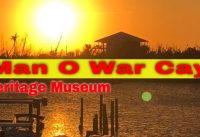 Man O War Cay Heritage Museum & Coffee Shop