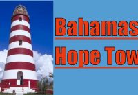 Year 1 Ep 10 Hope Town Elbow Cay Abacos Bahamas