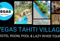 LAS VEGAS Tahiti Village Resort – Hotel Room, Lazy River & Pool Tour