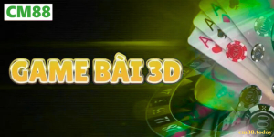 Khái niệm về Game bài 3D