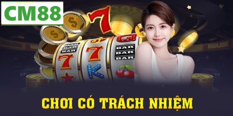 Các Trách Nhiệm Quan Trọng Của Người Chơi CM88