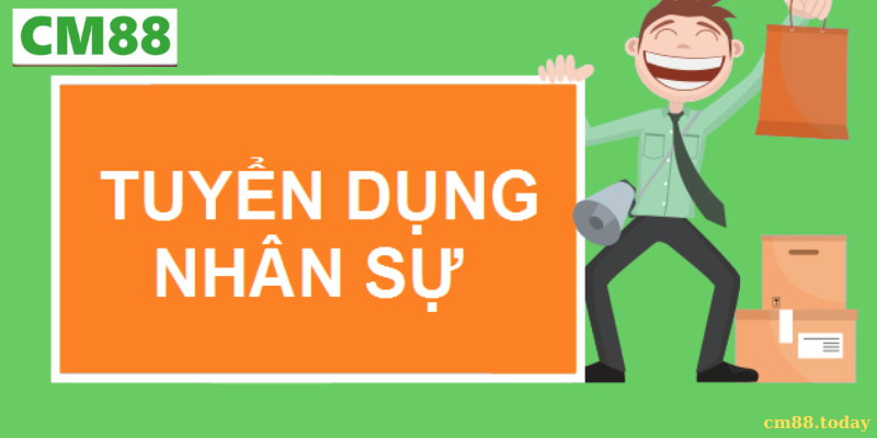 Tổng quan về sứ mệnh CM88 tuyển dụng