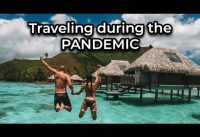 What It's Really Like Traveling to Tahiti During the Pandemic